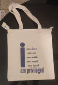 I am privileged – Tote Bag